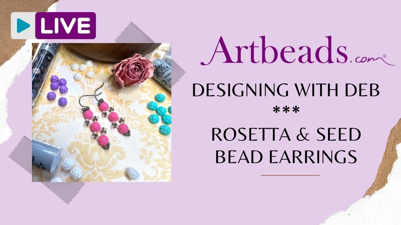 Designing with Deb - Rosetta & Seed Bead Earrings