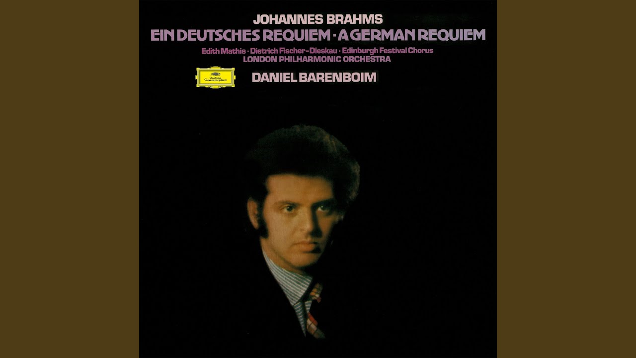 Brahms: Ein deutsches Requiem, Op. 45: II. Chorus. Denn alles Fleisch, es ist wie Gras