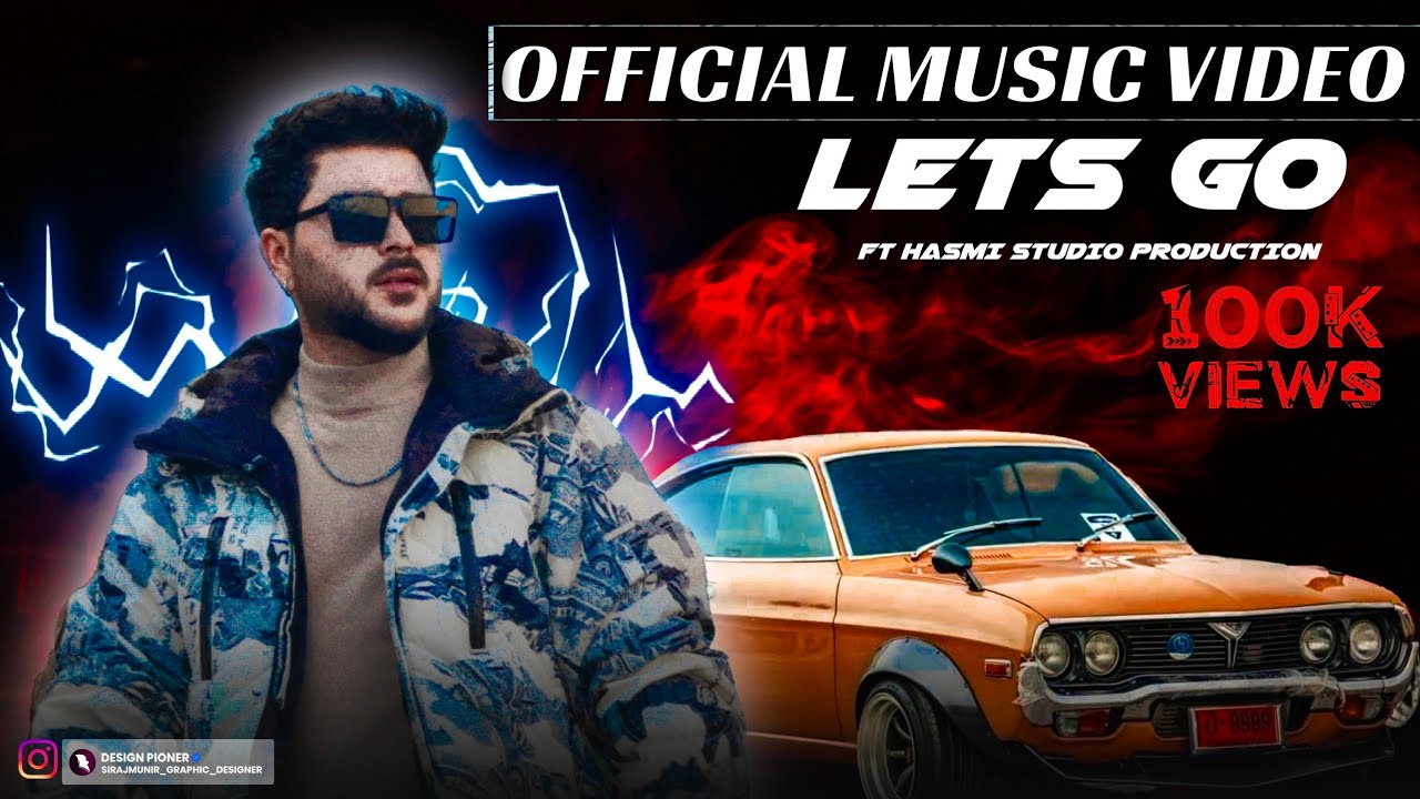 LETS GO - Hashmi Bhai ( Official Music Video ) Prod : ​⁠@greco300