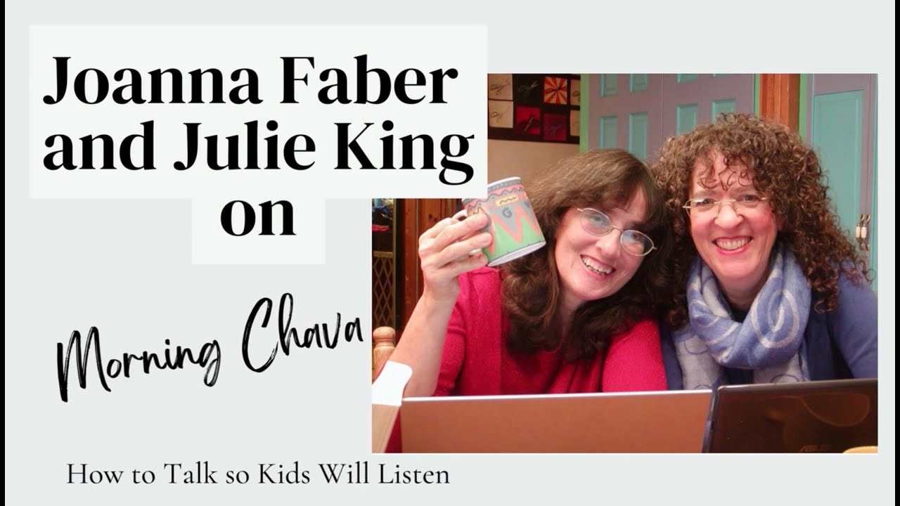 EP 232: How to Talk so Little Kids Will Listen with Joanna Faber and Julie King