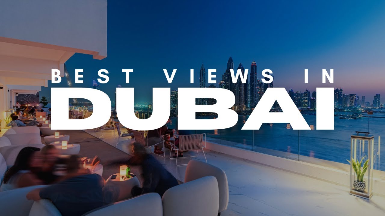 Dubai's Best Viewpoints: From Free to Luxury (Complete Guide)