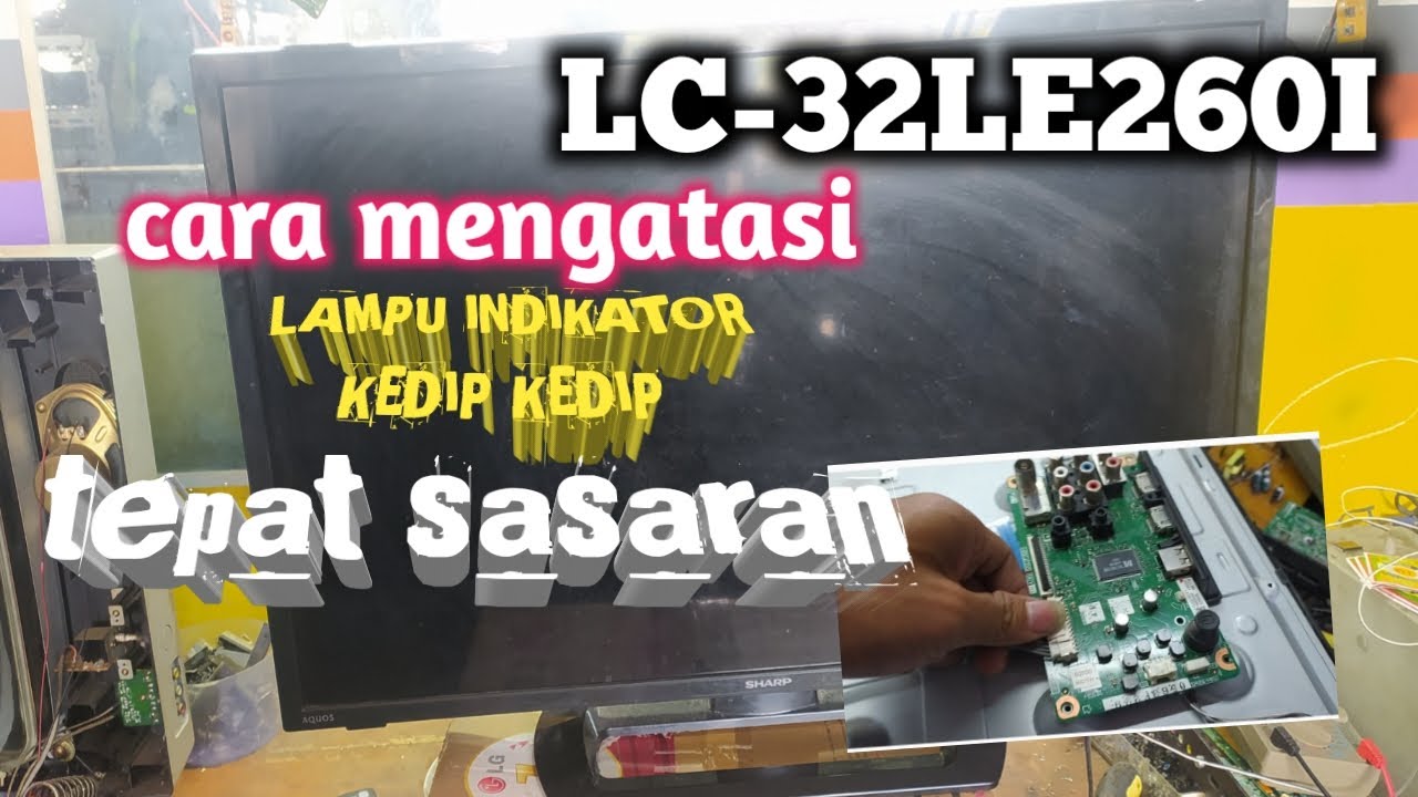 Индикатор SHARP AQUOS LC-32LE260I мигает или не запускается