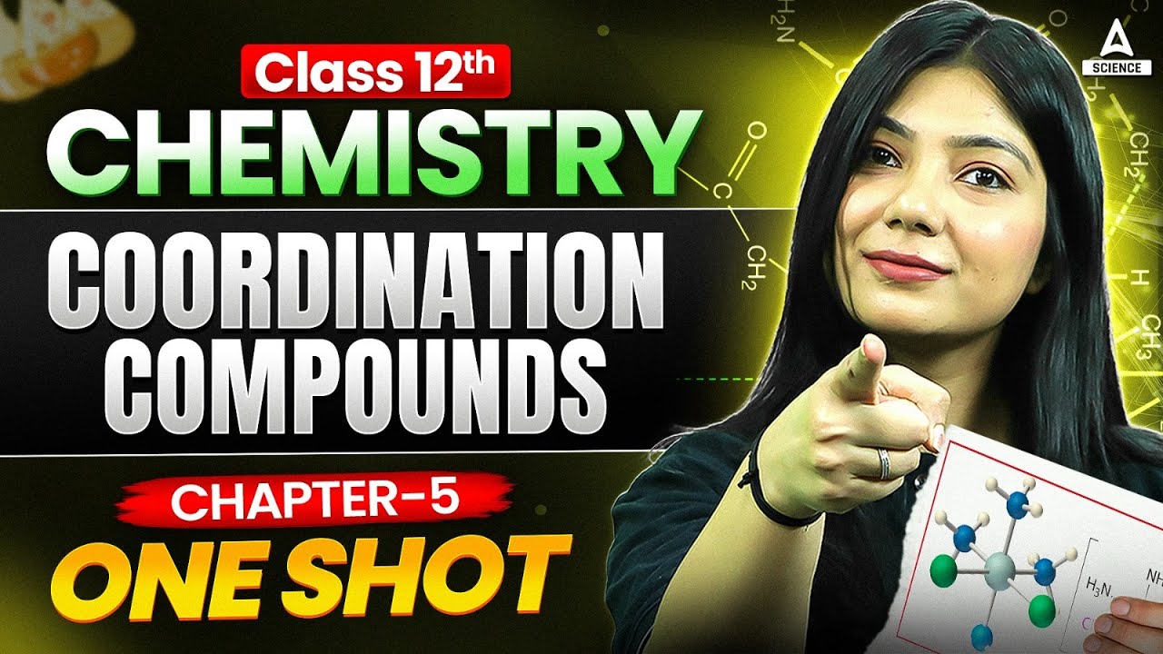 Coordination Compounds in One Shot | Class 12 Chemistry Chapter 5 | Board Exam 2026
