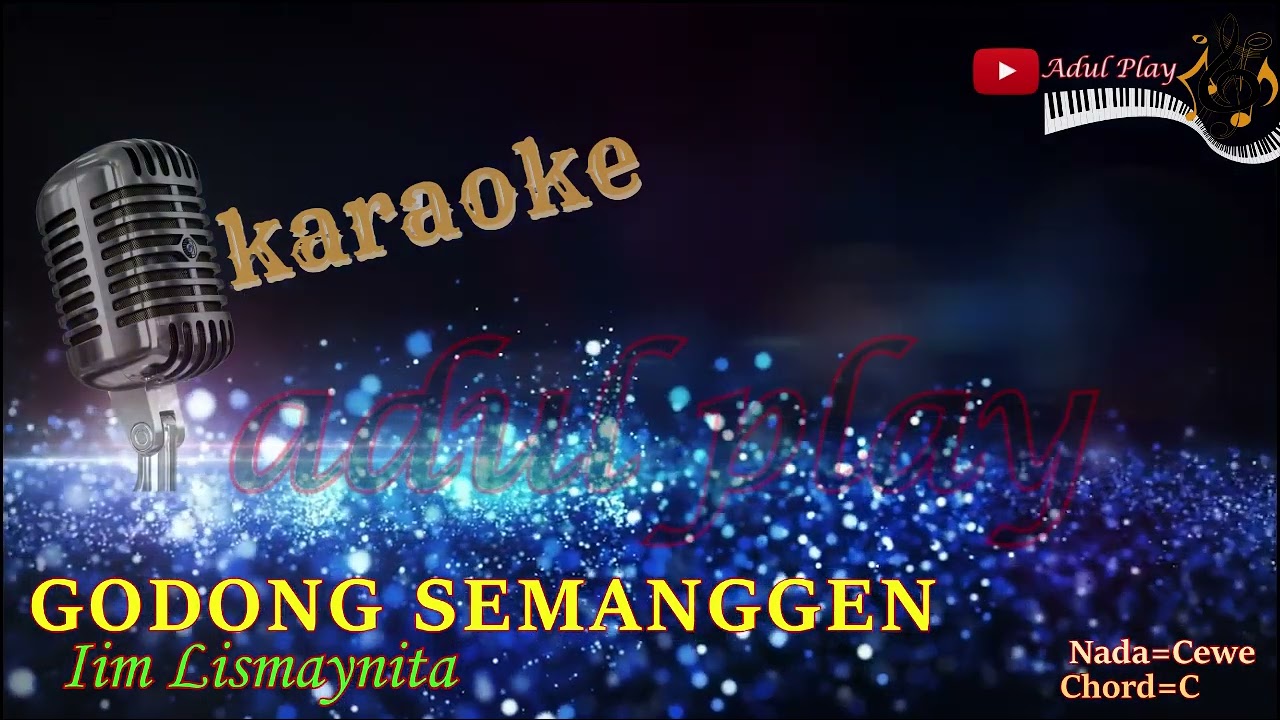 GODONG SEMANGGEN KARAOKE Iim Lismaynita