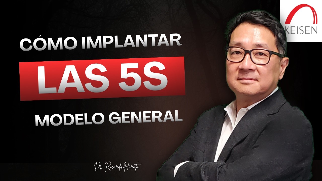 132 - ¿Cómo implantar las 5S (Modelo General)? Retos y Etapas