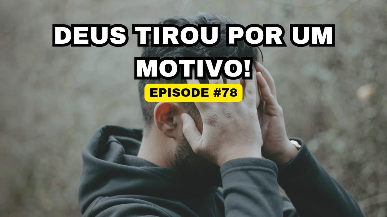 Não foi o fim… foi Deus te trazendo de volta! Devocional #78