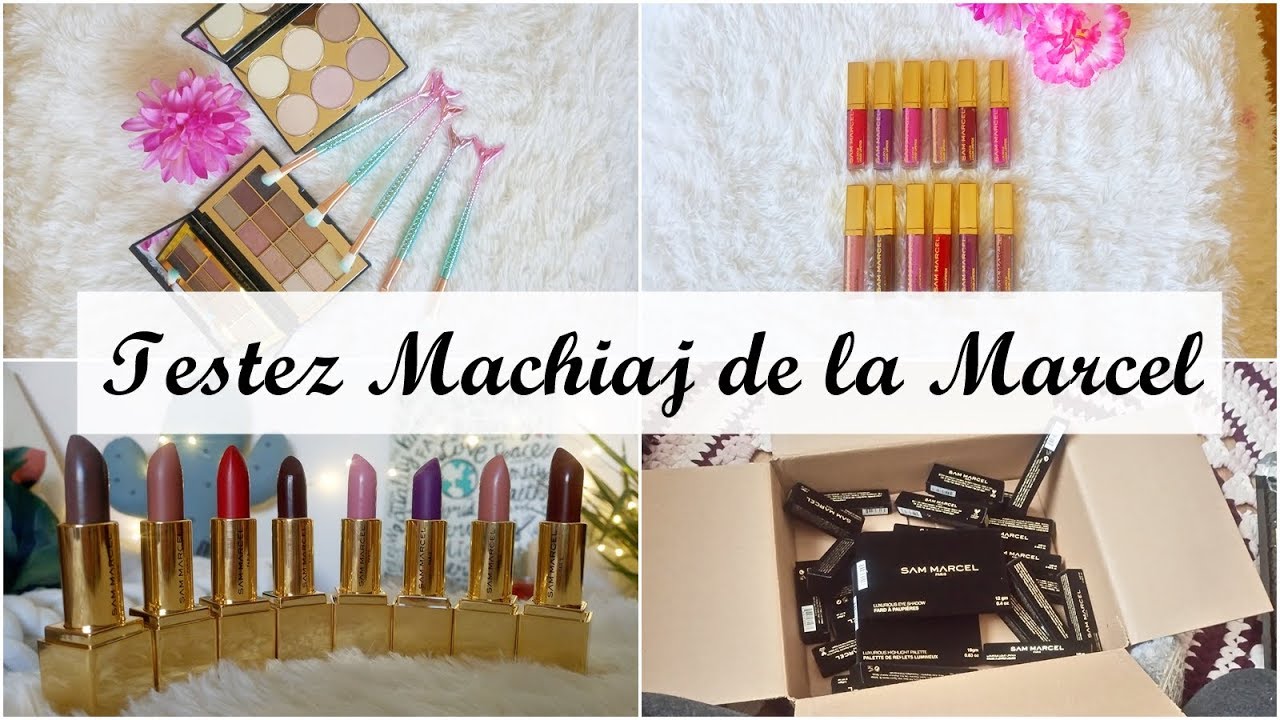 Testez Machiaj de la Marcel