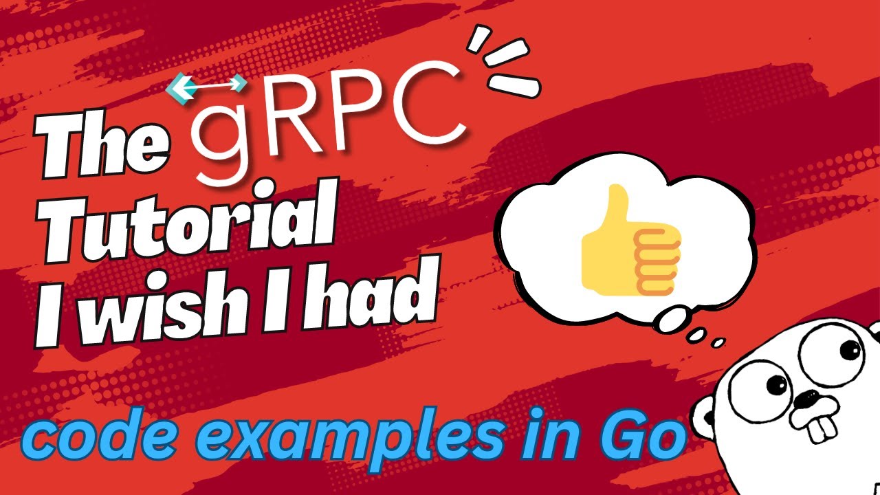 Учебное пособие по gRPC Golang 2024 года — Учебное пособие, которое я хотел бы иметь, когда учился