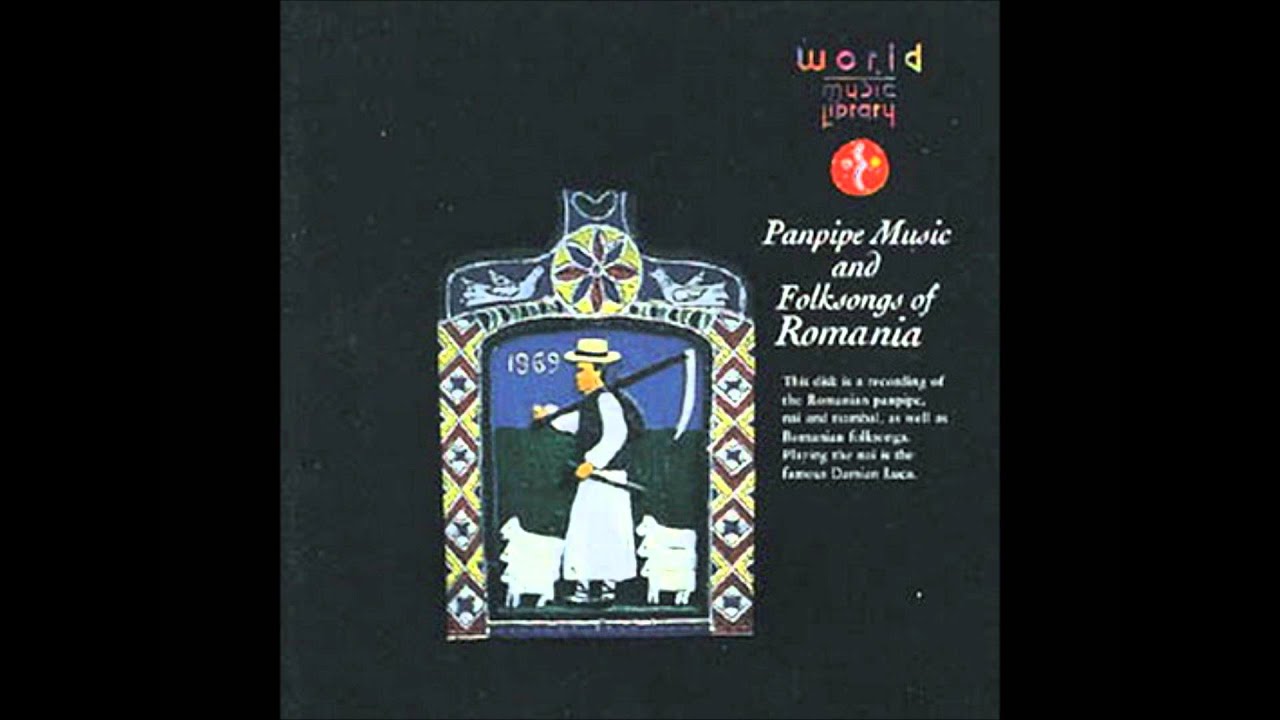 World Music Library - Panpipe Music and Folksongs of Romania: Doina of the Woods