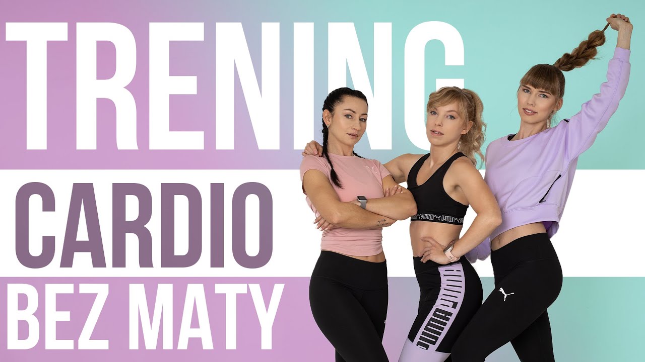CARDIO BEZ MATY 🔥 | TRENING NA STOJĄCO | #FITWIOSNA | Codziennie Fit