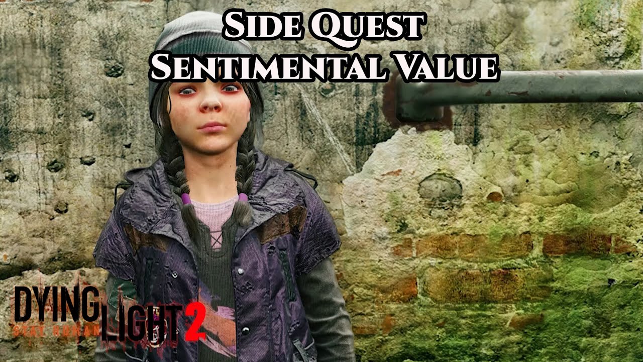 Dying Light 2 Stay Human | Side Quest - Sentimental Value