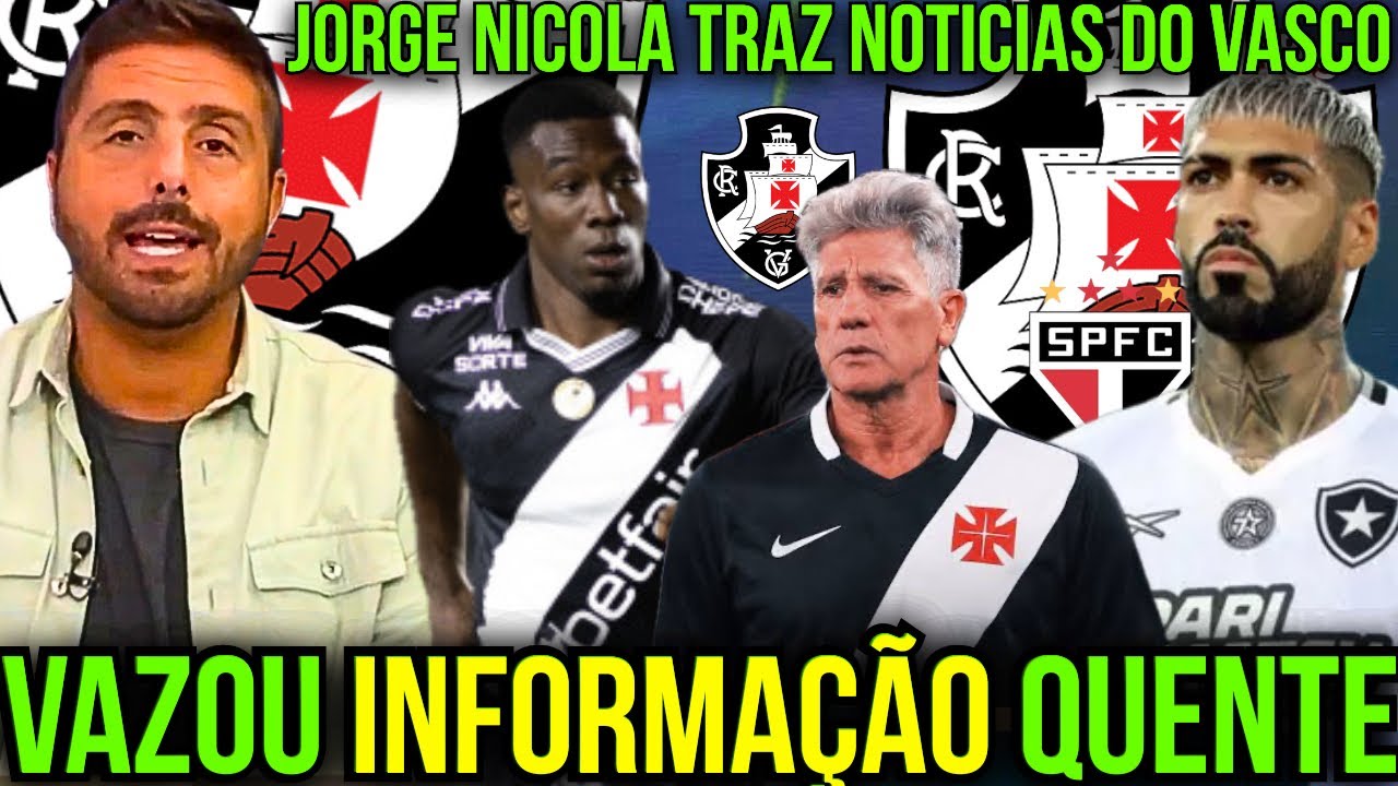 BOMBA🚨BARBOZA INTERESSA AO VASCO? | JORGE NICOLA TRAZ ATUALIZA&Ccedil;&Otilde;ES | NOTICIAS DO VASCO DA GAMA
