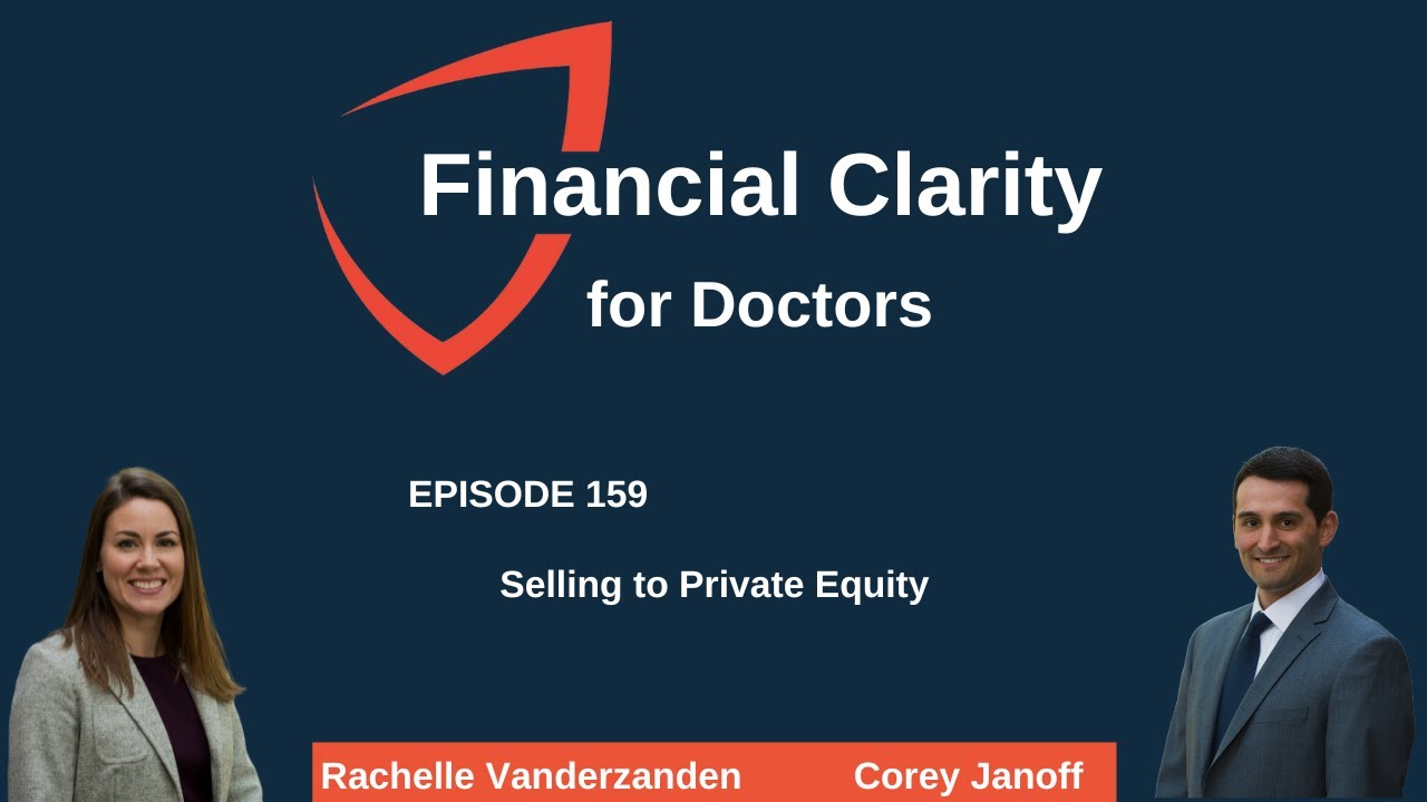 Financial Clarity for Doctors: Selling to Private Equity