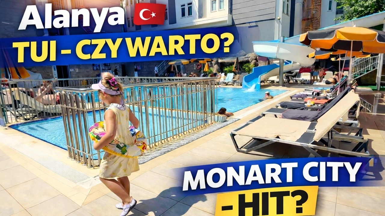 Wakacje w Alanyi 2025 ✈️ Recenzja Hotelu Monart City + transfer, lot i atrakcje