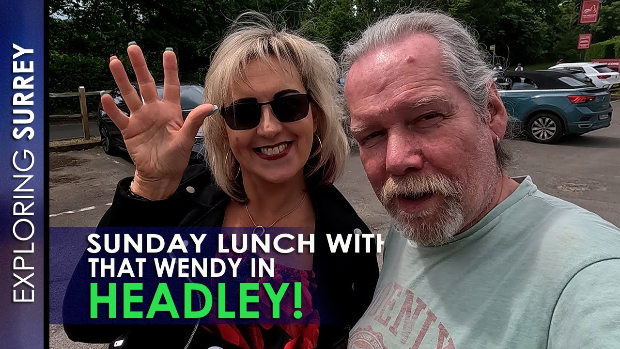 SUNDAY LUNCH With That WENDY In HEADLEY!