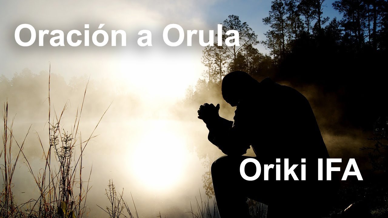 Rezo a Orula, Oracion a Orula Yoruba - Espanol