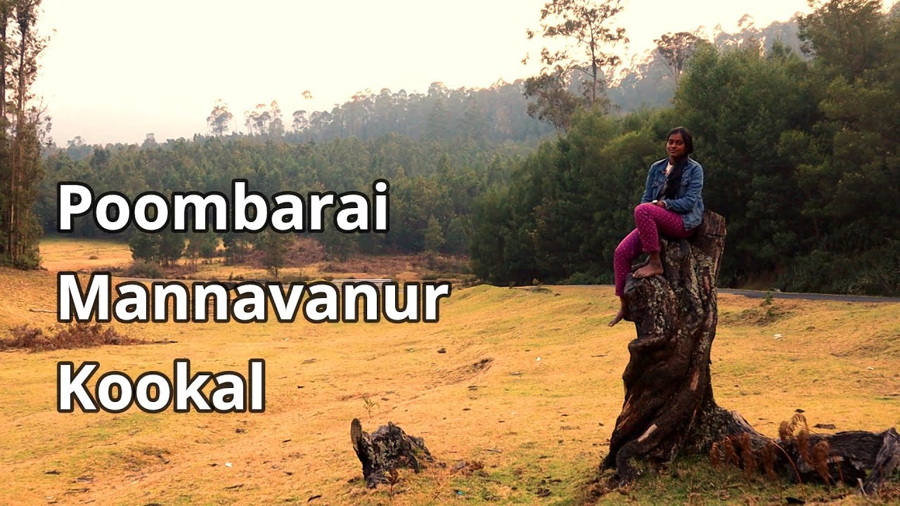 Poombarai |Mannavanur Lake | Kookal Lake| Kodaikanal road trip|Tamil Travel Vlog
