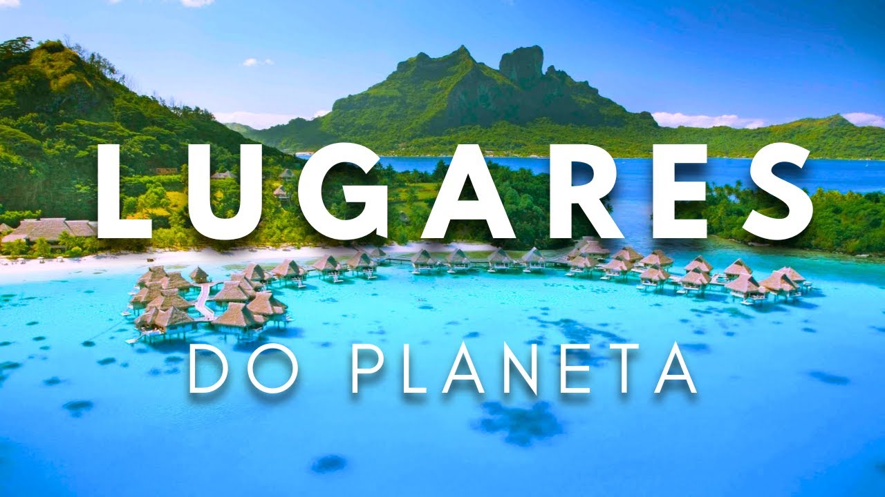 20 Lugares Mais Bonitos do Mundo | Maravilhas da Terra