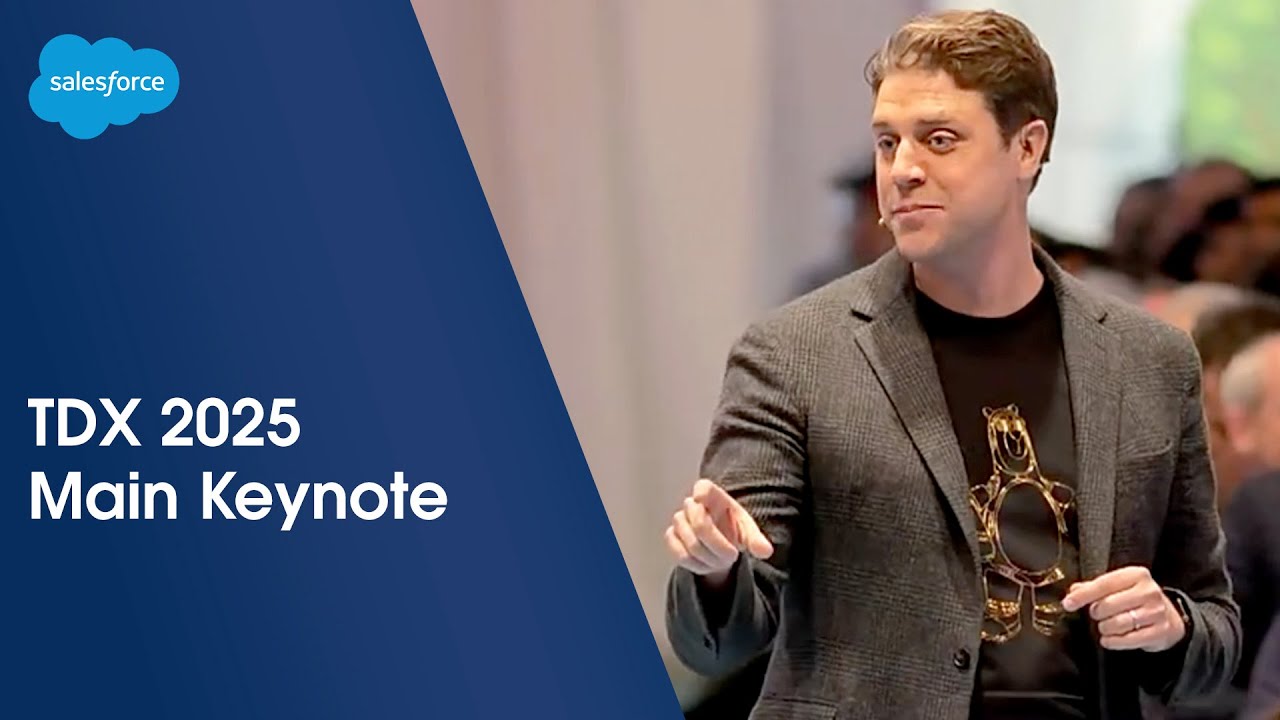 TDX 2025: Main Keynote | Salesforce