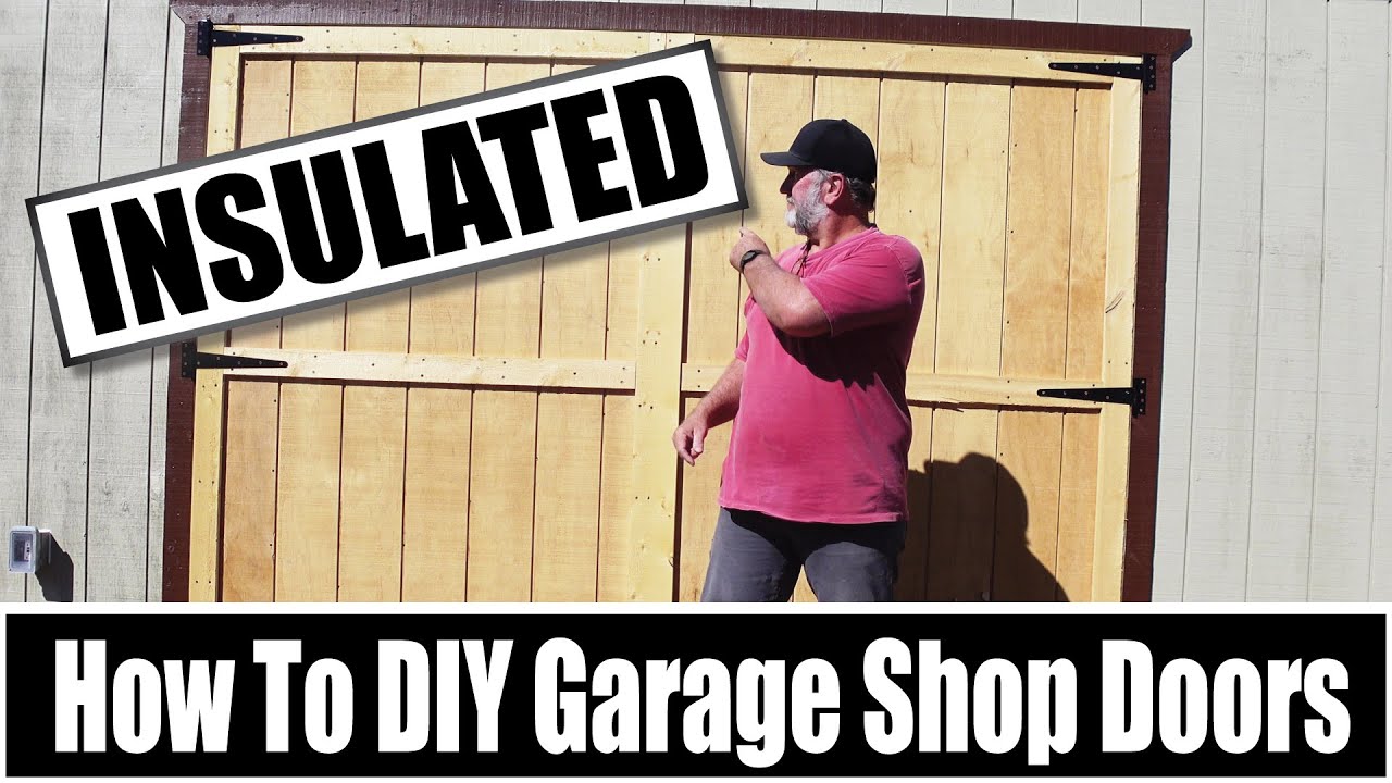 Build Your DREAM Insulated Garage Shop Doors From Scratch!