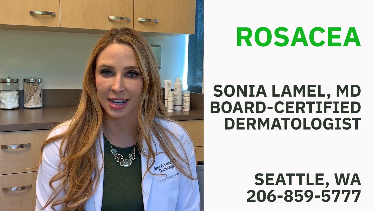 What is Rosacea? Dr. Lamel, Seattle Board-Certified Dermatologist Explains