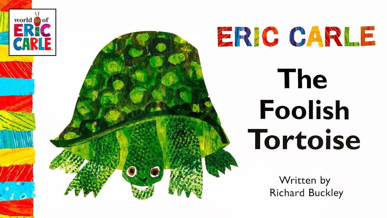 The Foolish Tortoise — 🐢 A read aloud Eric Carle book with music in HD fullscreen