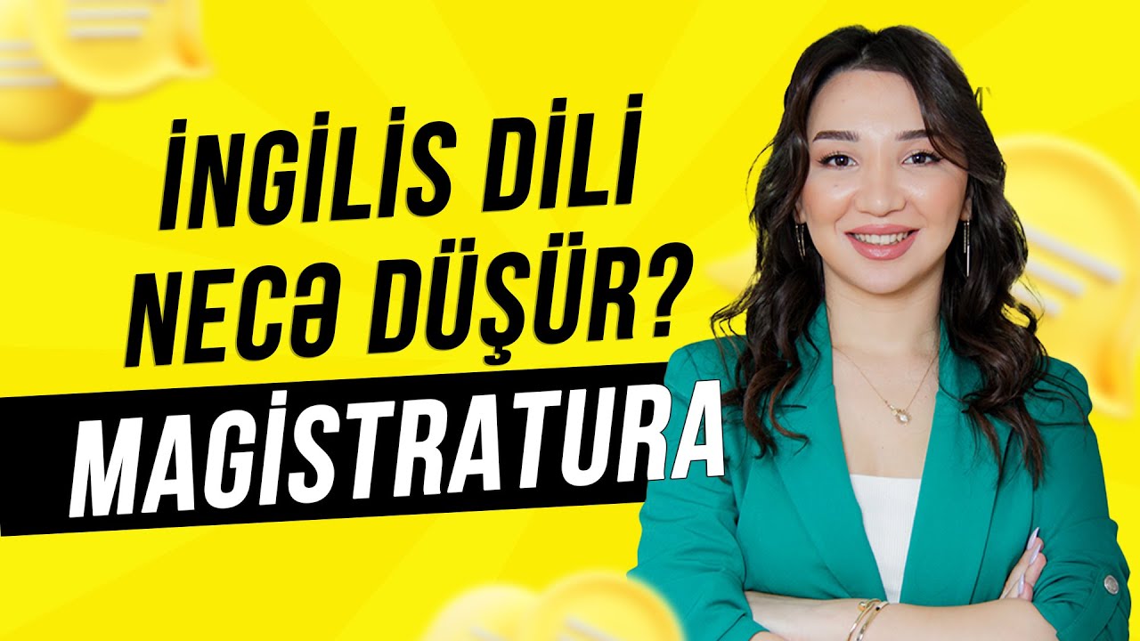 Magistratura imtahanında ingilis dili necə düşür? | Günel Qacar