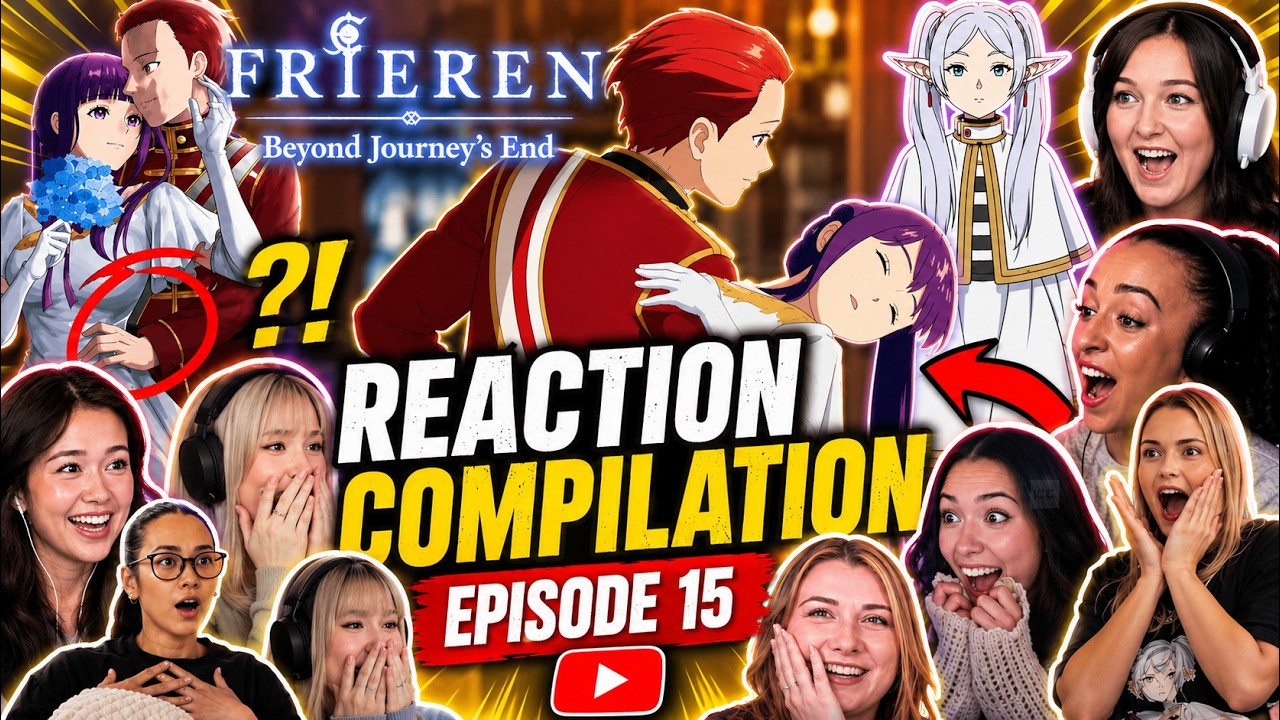 THE CUTEST COUPLE! Frieren Reaction Compilation Episode 15