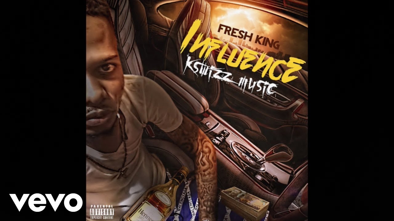 Fresh King - Influence (Official Audio)