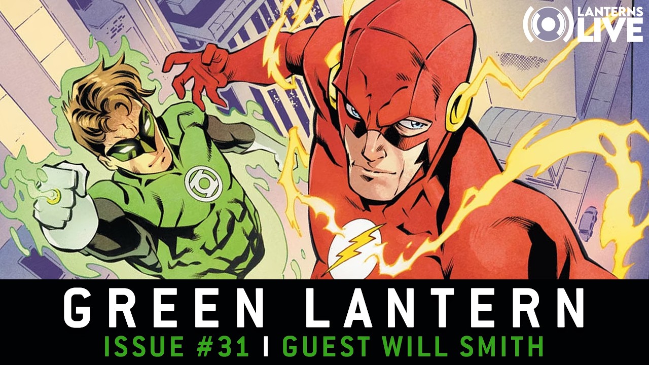 Green Lantern #31 Live SPOILER Review | Guest Will Smith ‪‪ @GreenLanternsPodcast