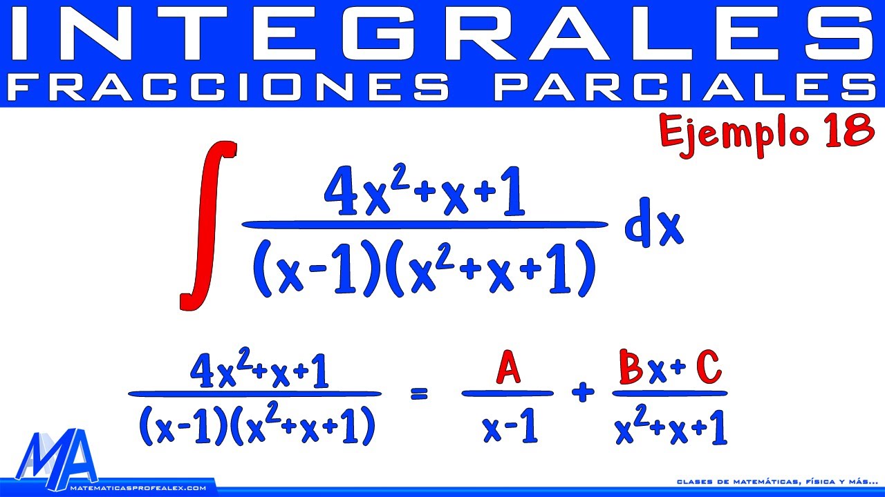 Integración por fracciones parciales | Ejemplo 18 Factores Cuadráticos diferentes