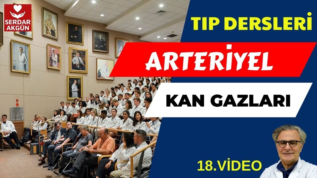 18.ARTERİYEL KAN GAZLARI, SERDAR AKGÜN