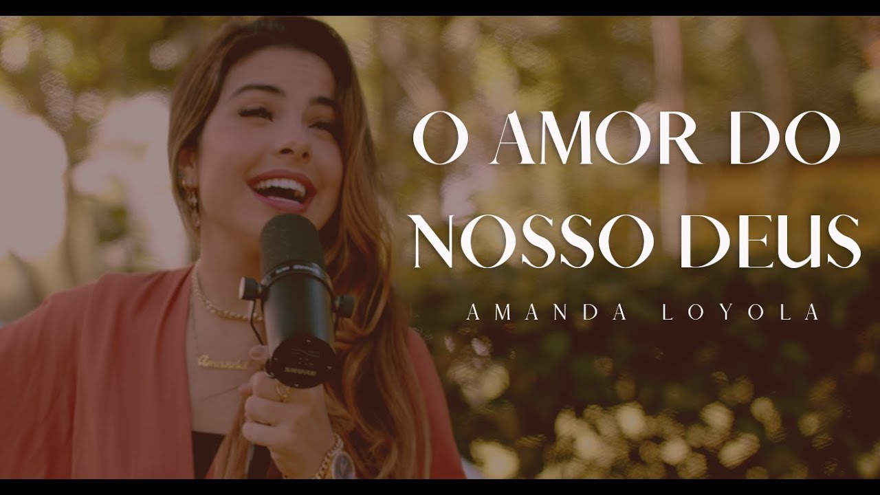 Amanda Loyola - O Amor do nosso Deus (Grande, tão grande, Alto, tão Alto...) Diante do Trono