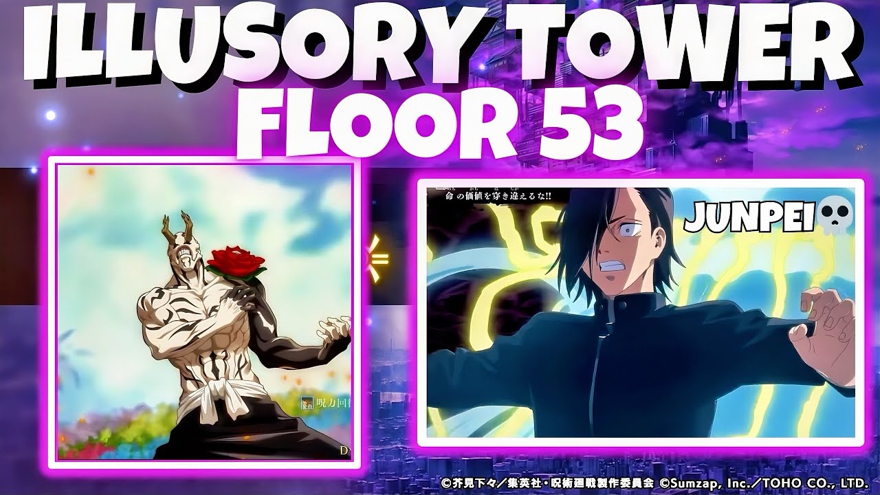 ILLUSORY TOWER FLOOR 53 🟣 [JUJUTSU KAISEN] [PHANTOM PARADE]
