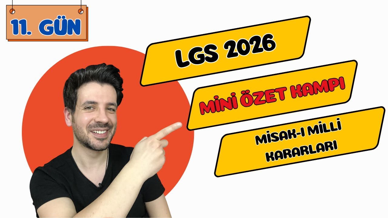 11. Gün | Misak-ı Milli Kararları | LGS Mini Özet Kampı