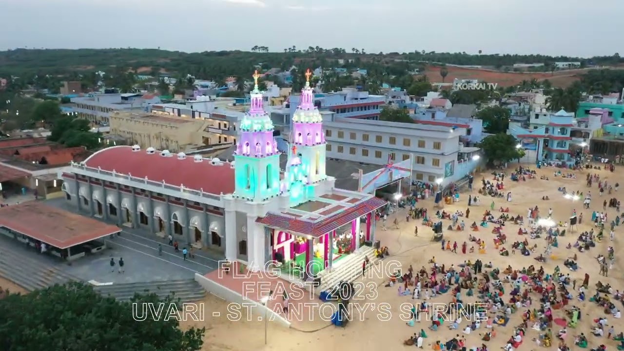 DRONE SHOTS 2023 - UVARI - FLAG HOISTING - KODI ARPUTHAR ST. ANTONY’S SHRINE