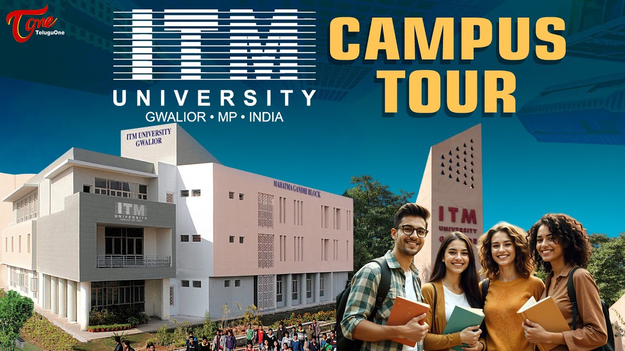 ITM University Gwalior Campus Tour | Top Ranked University in Gwalior | TeluguOne