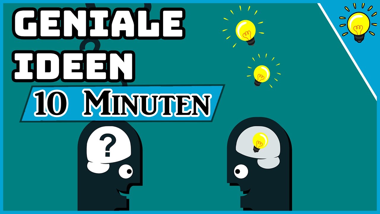 Wie du in 10 Minuten viele geniale Ideen bekommst 💡
