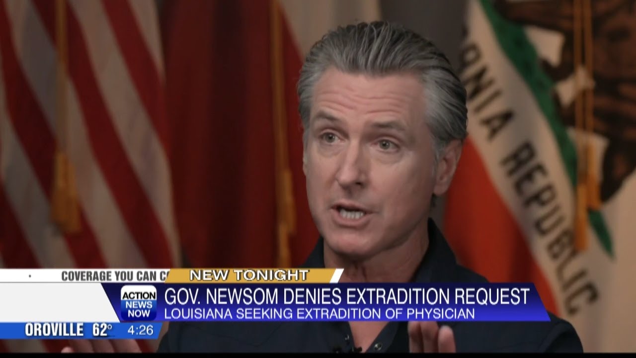 Governor Gavin Newsom rejects Louisiana's request to extradite doctor