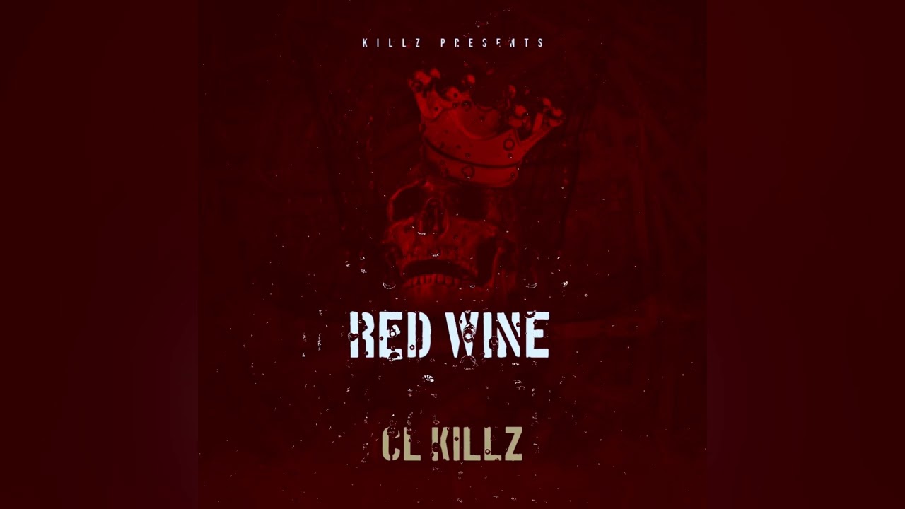 #CL Killz - Red Wine (Official Audio) @jdr.otb3