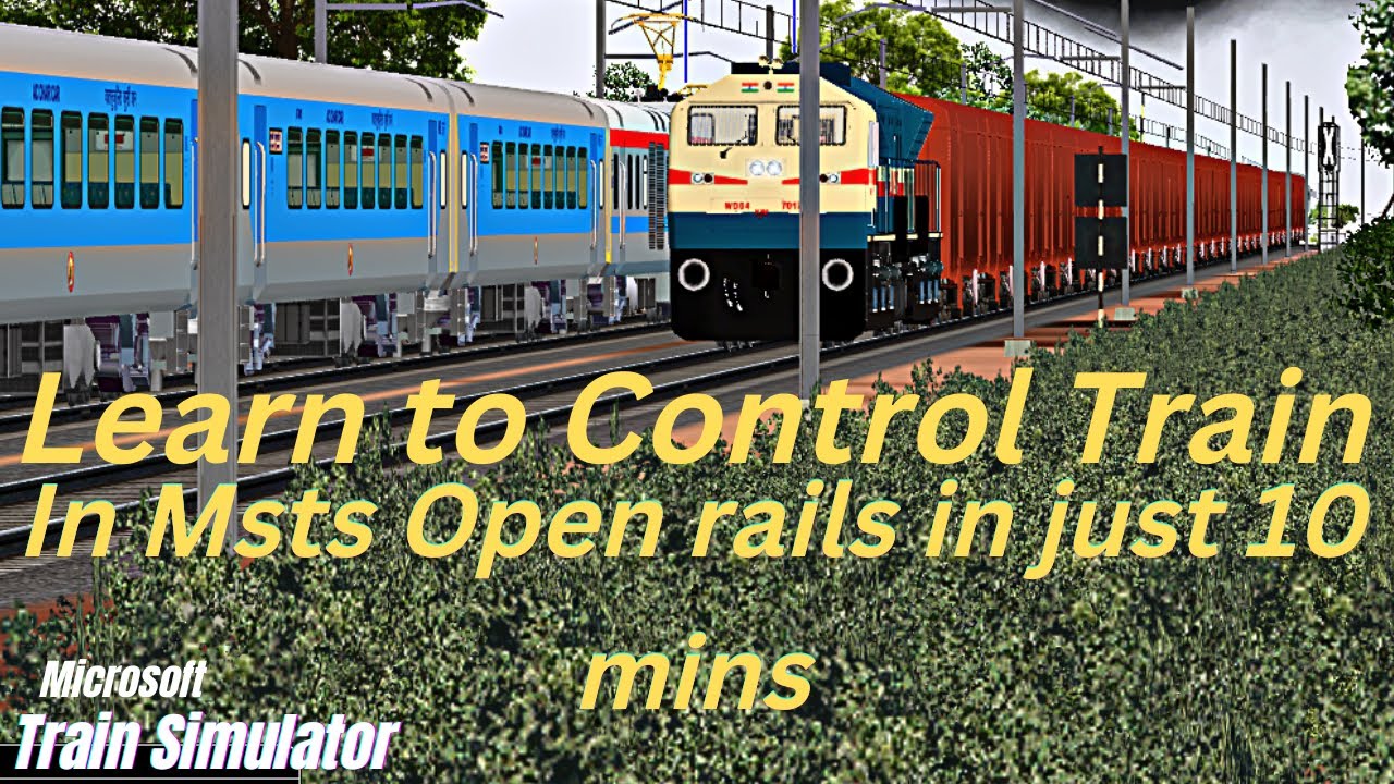 How To Drive Train In MSTS Open Rails | Driving Tutorial for Electric And Diesel Locomotive easily