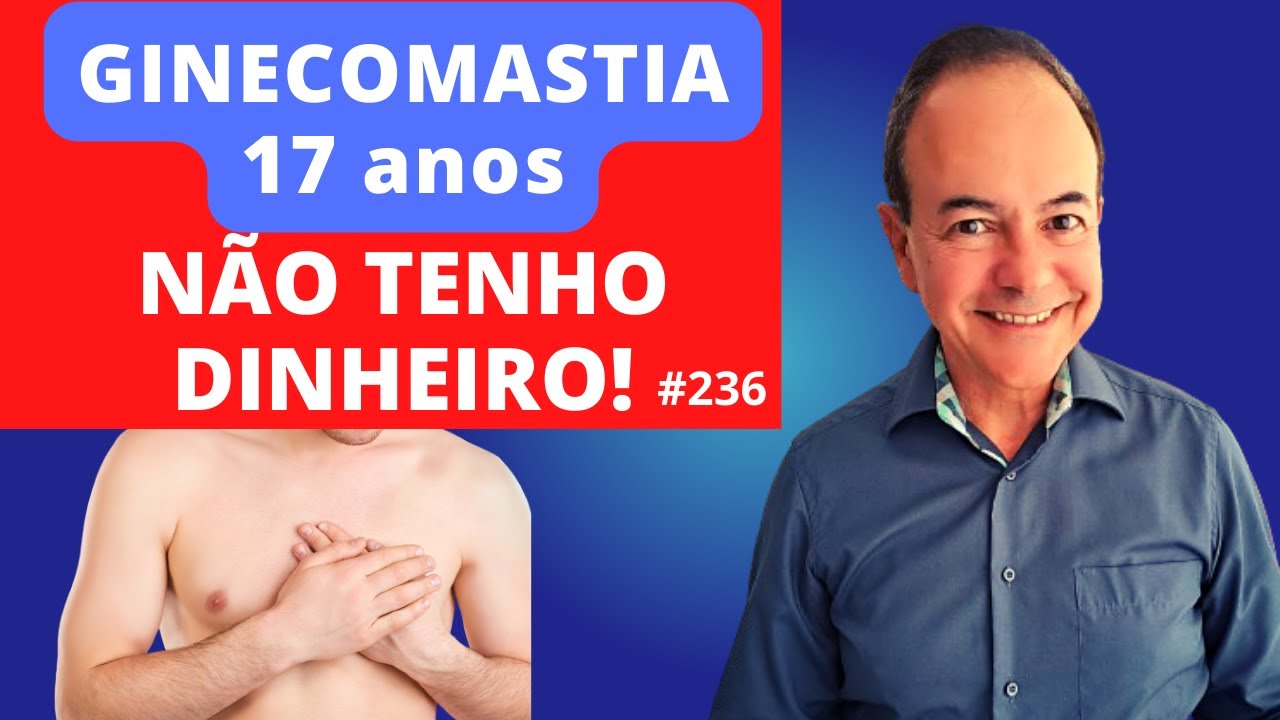 N&atilde;o tenho dinheiro para operar Ginecomastia. Sai com rem&eacute;dio? [Dr. Jacintho - Cirurgi&atilde;o Pl&aacute;stico]
