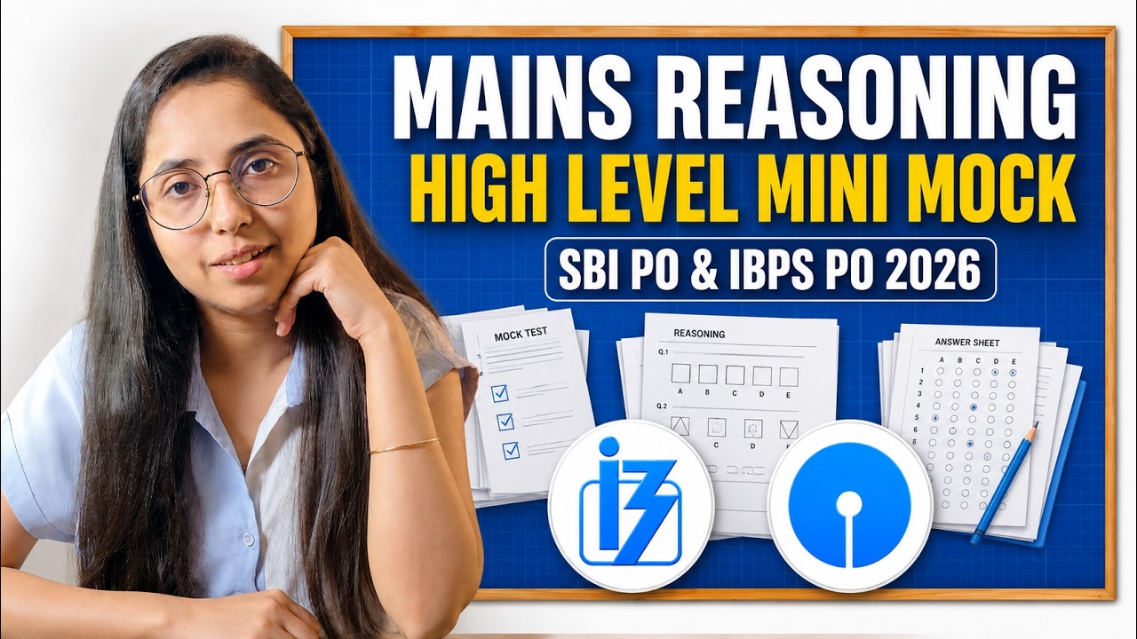 🚨HIGH LEVEL! Mains Reasoning Mini Mock for SBI PO & IBPS PO 2026 | Bank Exam 2026