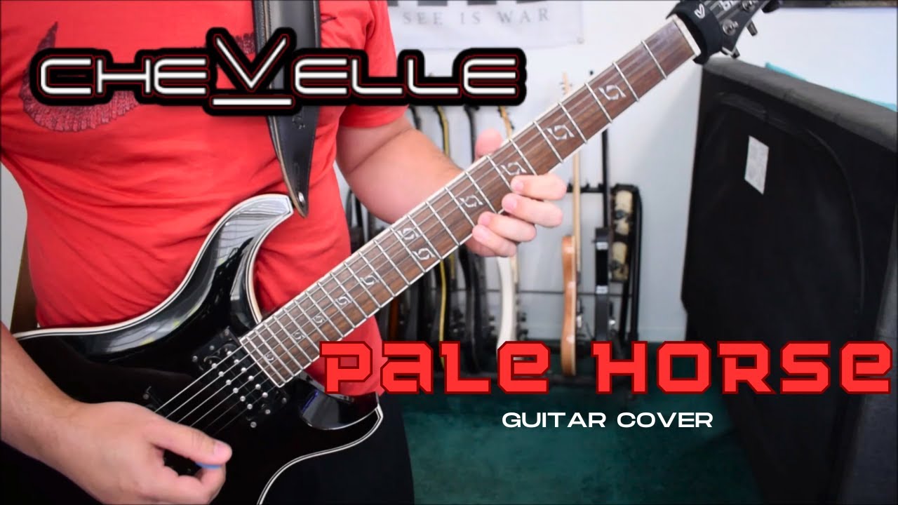 Chevelle - Pale Horse (Guitar Cover)