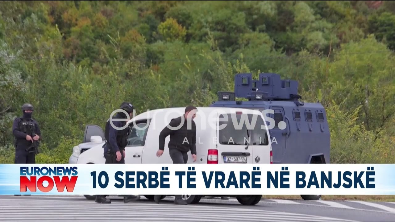 10 serbë të vrarë! Çfarë thuhet në Serbi për sulmin në Kosovë