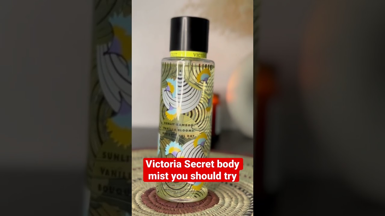 Victoria secret body mist you should try