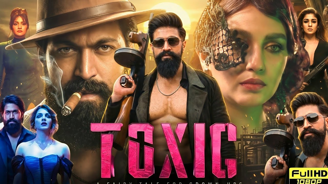 Toxic Full Movie In Hindi Dubbed | Yash | Geetu Mohandas | Kiara Advani | Nayanthara | Fact & Review