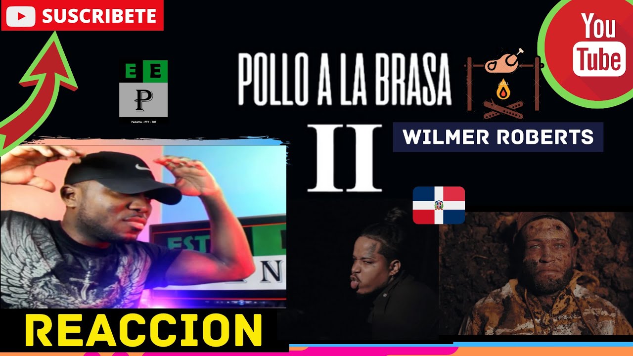 |PANAMEÑO REACCIONA| Wilmer Roberts - Pollo a la Brasa 2 (Video Oficial)