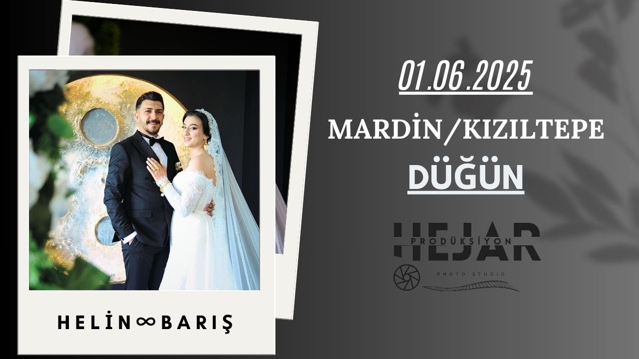 HELİN ∞ BARIŞ DÜĞÜN #hejarprodüksiyon 01.06.2025