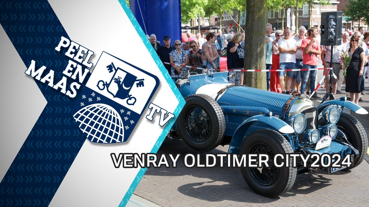 Venray Oldtimer City 2024 - 29 juli 2024 - Peel en Maas TV Venray